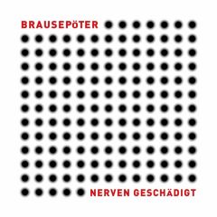 Nerven Geschaedigt 2019 Brausepoeter