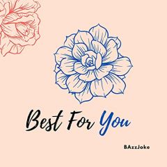 Best For You 2020 Bazzjoke
