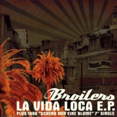 La Vida Loca 2002 Broilers