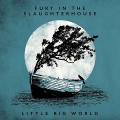 Little Big World 2017 Fury In The Slaughterhouse