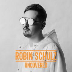 Uncovered 2017 Robin Schulz