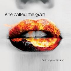 Fact Or Pure Fiction 2008 She Called Me Giant
