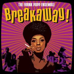 Breakaway 2003 The Frank Popp Ensemble