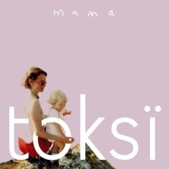 Mama 2018 Toksi