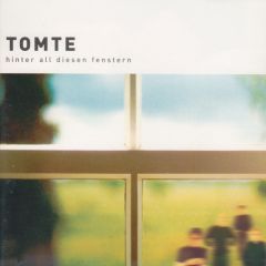 Hinter all diesen Fenstern 2003 Tomte