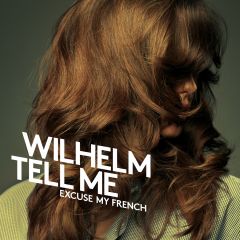 Execuse My French 2013 Wilhelm Tell Me